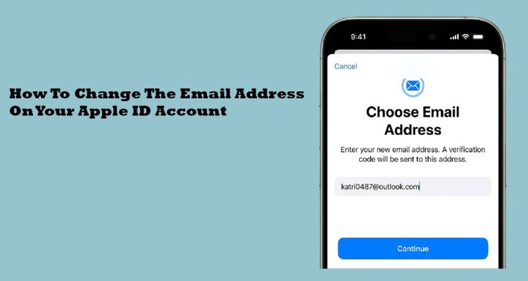 How To Change The Email Address On Your Apple ID Account
