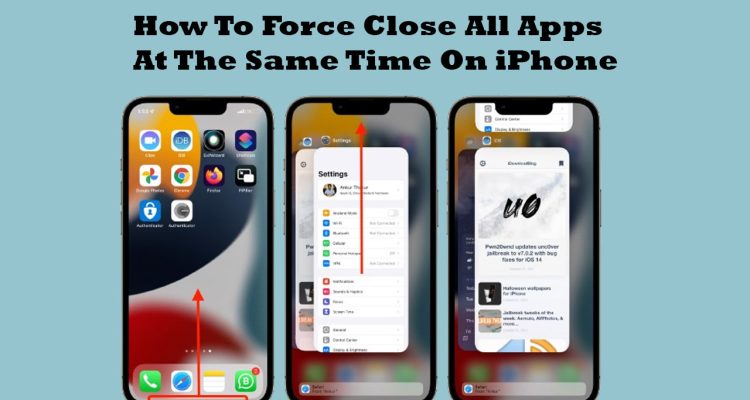 How To Force Close All Apps At The Same Time On iPhone