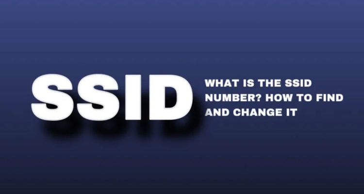 What Is The SSID Number? How To Find And Change It