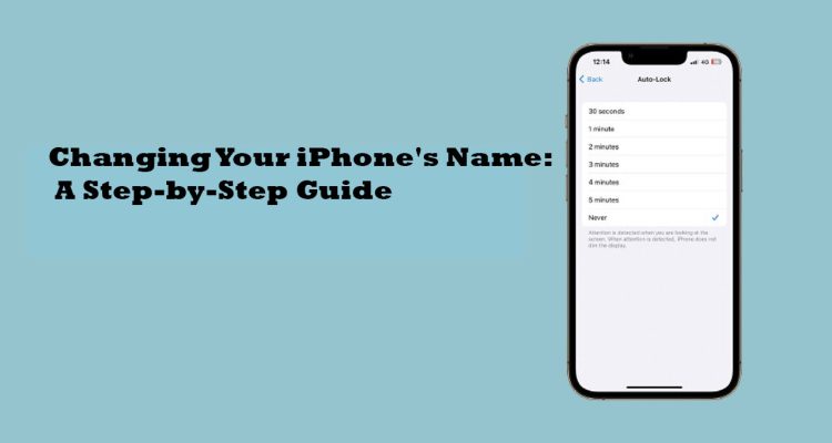 Changing Your iPhone's Name: A Step-by-Step Guide