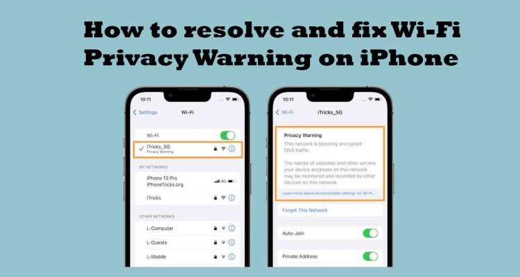 How to resolve and fix Wi-Fi Privacy Warning on iPhone