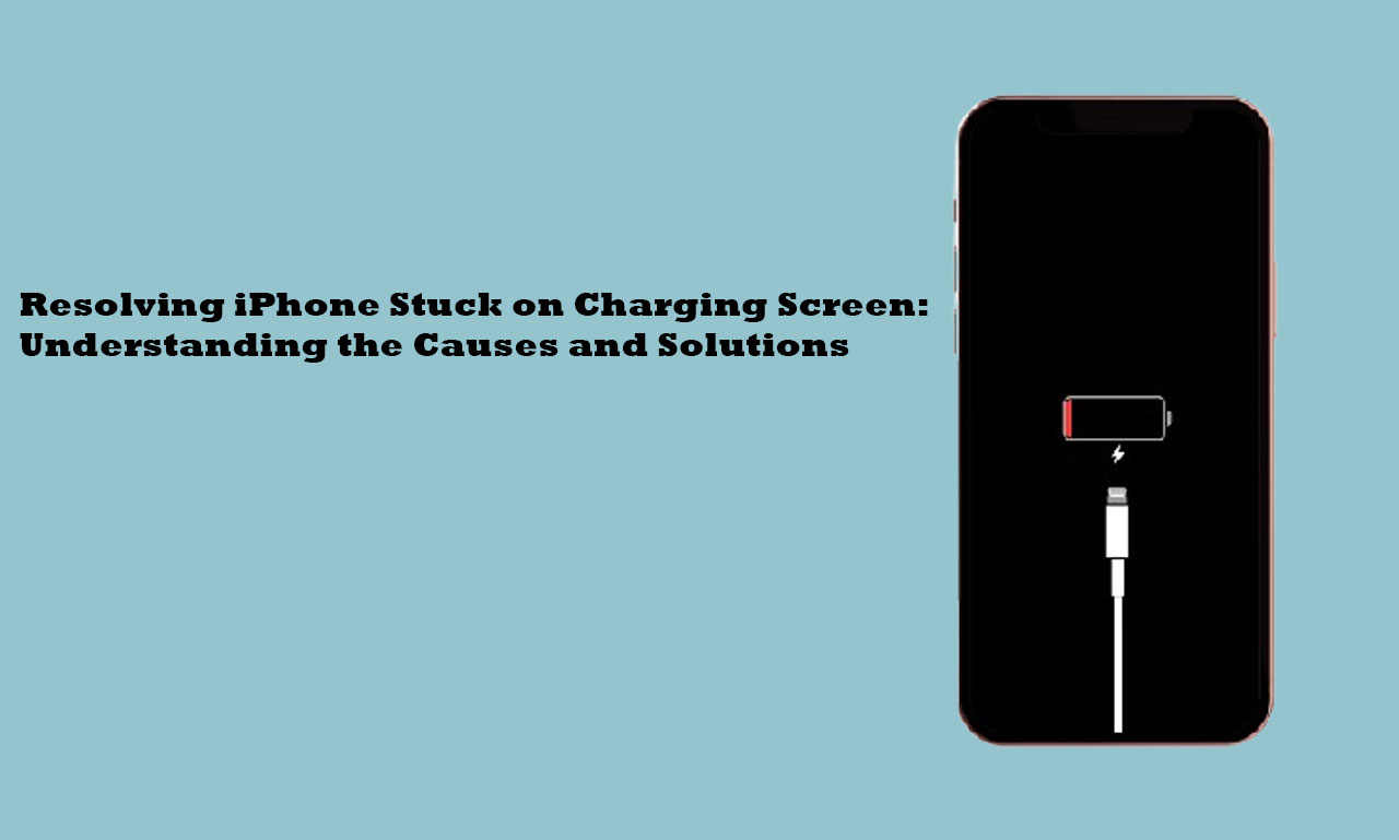 Resolving iPhone Stuck on Charging Screen: Understanding the Causes and Solutions