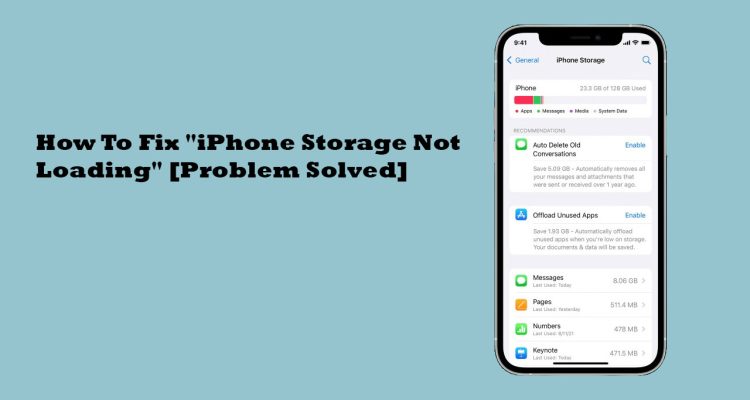 How To Fix "iPhone Storage Not Loading" [Problem Solved]