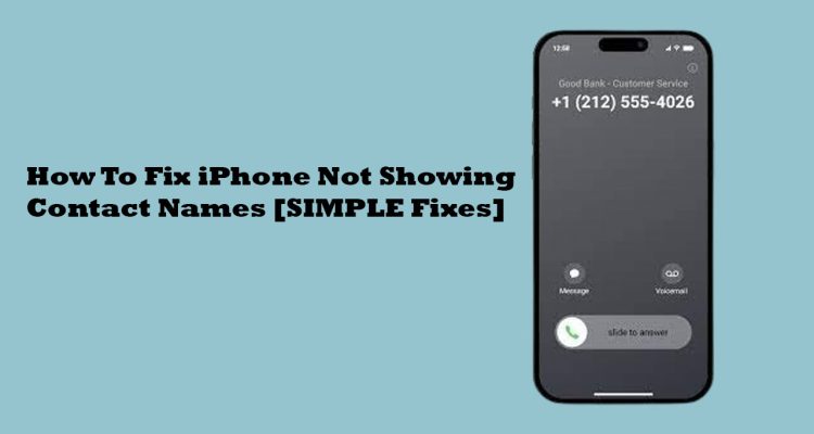 How To Fix iPhone Not Showing Contact Names [SIMPLE Fixes]